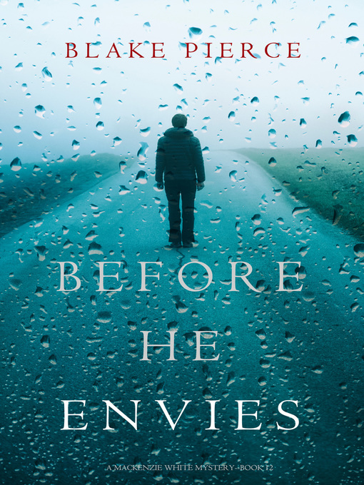 Title details for Before He Envies by Blake Pierce - Available